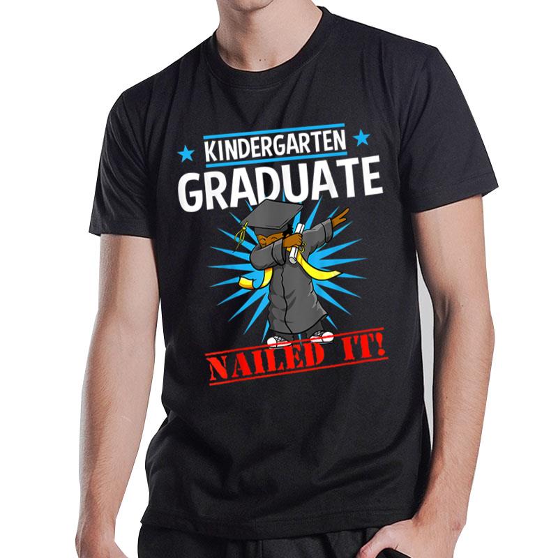 Kindergarten Graduation Dabbing Boy Nailed It Graduate Gift T-Shirt