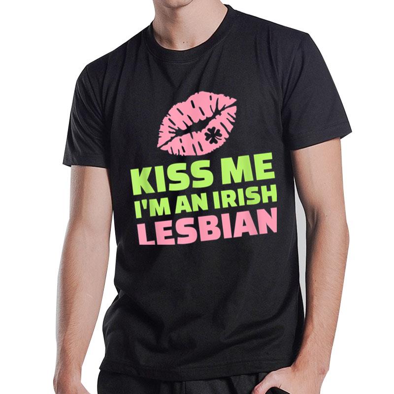 Kiss Me I'M An Irish Lesbian T-Shirt