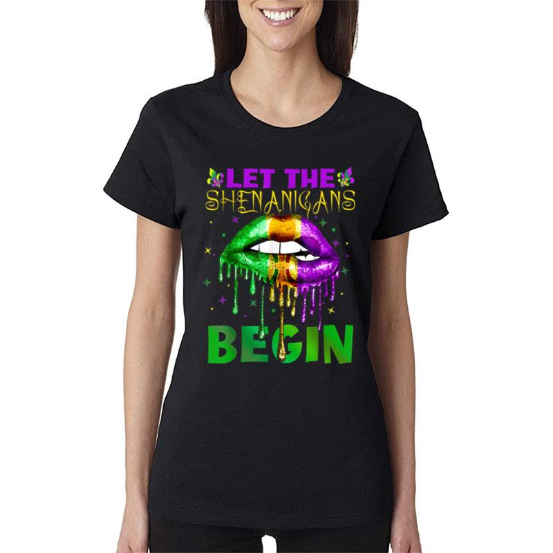 Let The Shenanigans Begin Mardi Gras Lips Kids Men Women Women T-Shirt