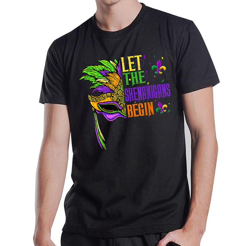 Let The Shenanigans Begin Mardi Gras Shirt Men Women Kids T-Shirt