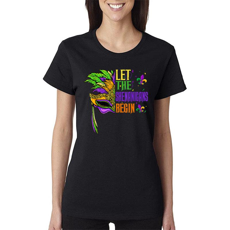 Let The Shenanigans Begin Mardi Gras Shirt Men Women Kids Women T-Shirt