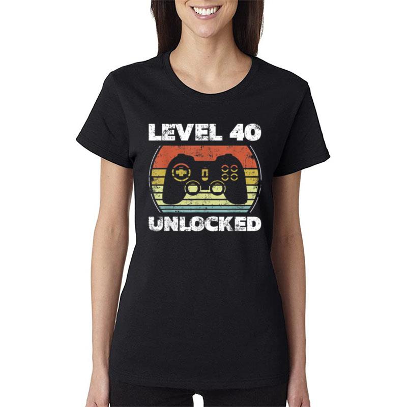 Level 40 Unlocked Funny Video Gamer 40Th Birthday Women T-Shirt