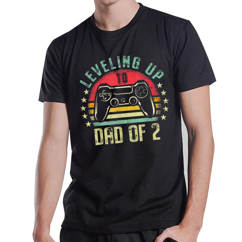 Leveling Up To Dad of 2 Daddy Again Leveled Up Video Gamer T-Shirt