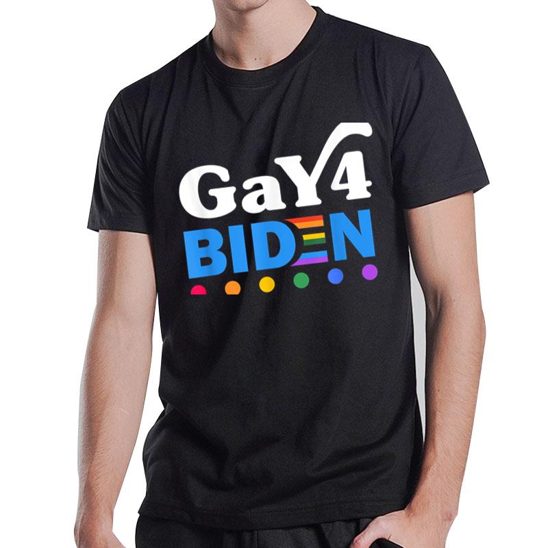 Lgbtq Gay For Biden Lgbt Biden Gay Supporter T-Shirt