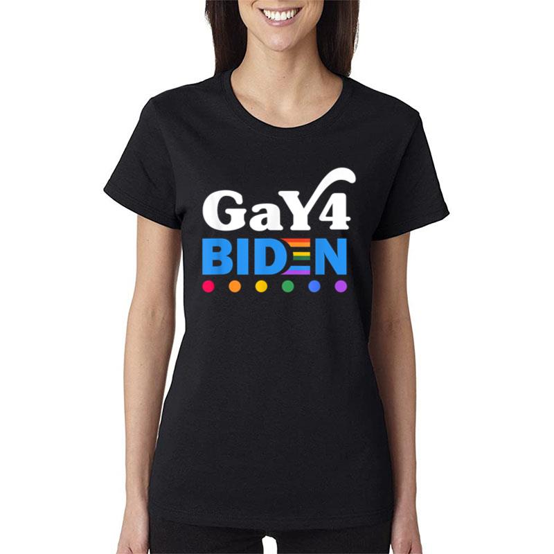 Lgbtq Gay For Biden Lgbt Biden Gay Supporter Women T-Shirt