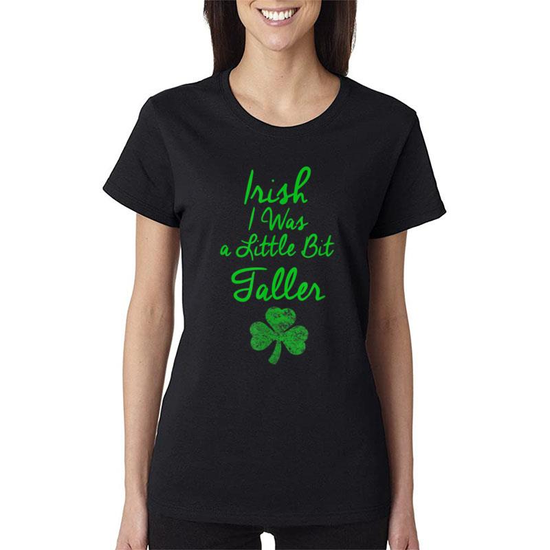 Little Bit Taller Shamrock Green Clover Boy Girl Women T-Shirt