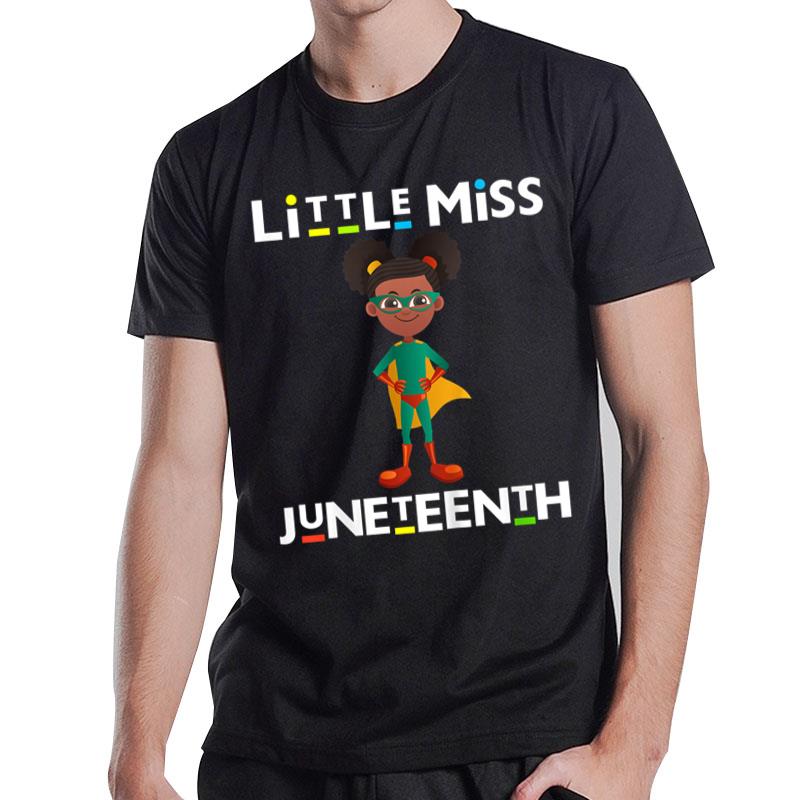 Little Miss Juneteenth Black Melanin Cute Toddler T-Shirt