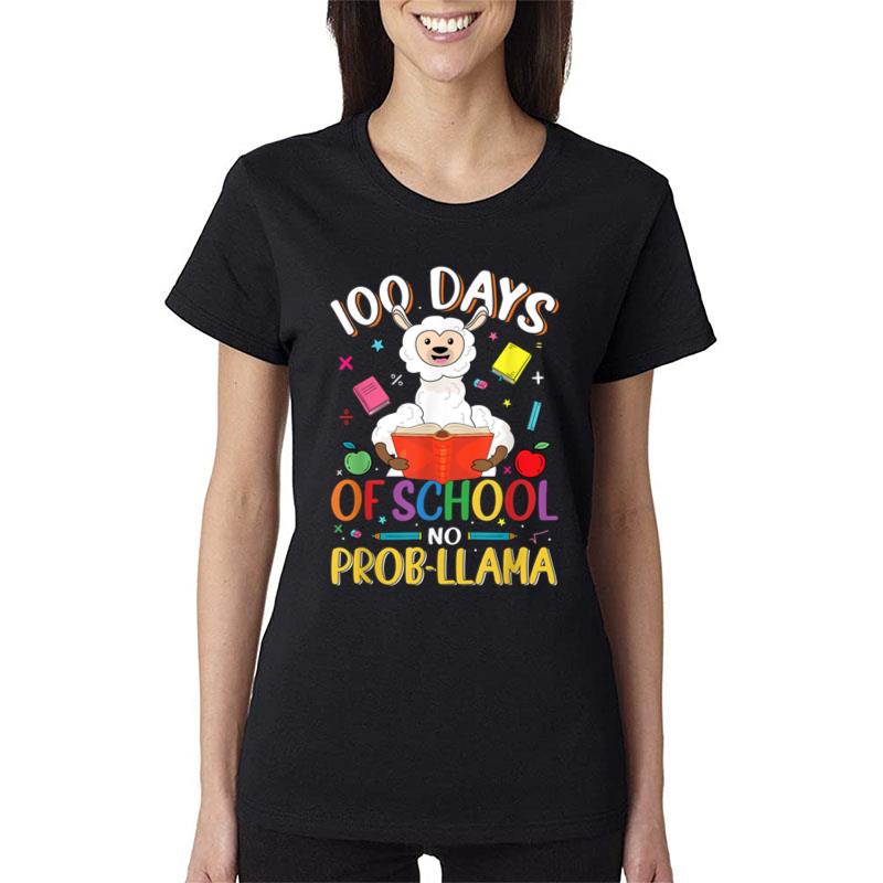 Llama 100 Days Of School No Probllama 100 Days Smarter Girls Women T-Shirt