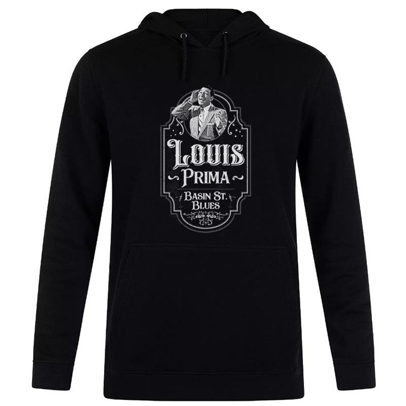 Louis Prima Basin Street Blues Tribute Louis Armstrong Hoodie