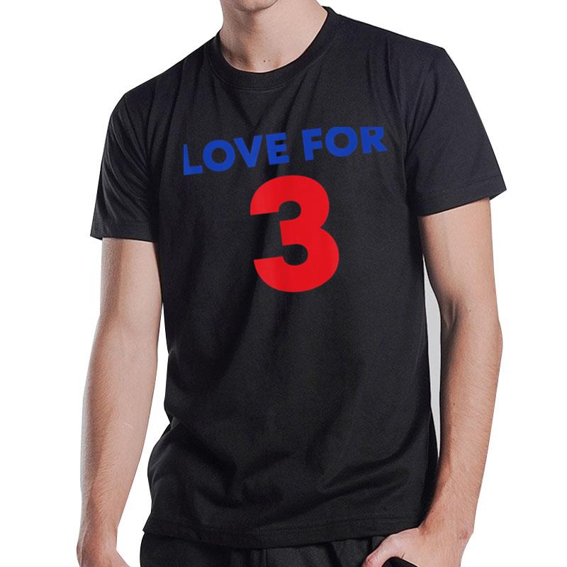 Love For 3 For Hamlin T-Shirt