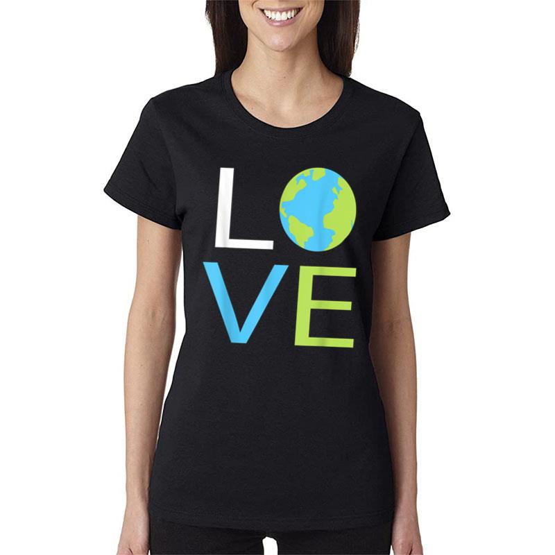 Love The Earth Day 2023 Environmental Women T-Shirt