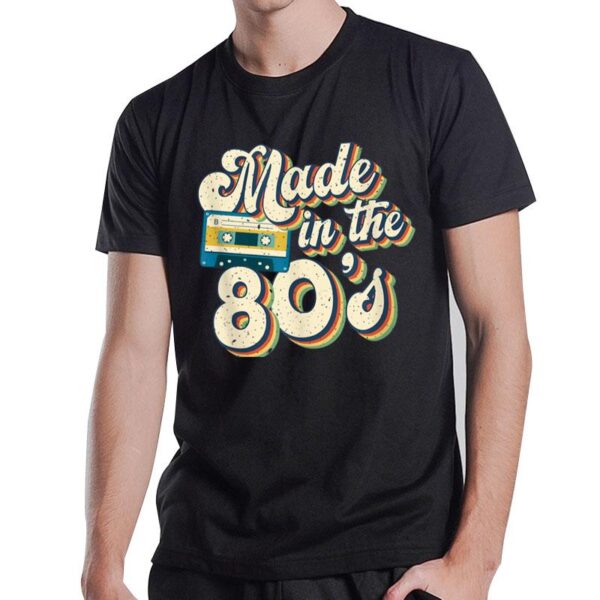 Made In The 80'S Retro Wave Vintage Aesthetics T-Shirt