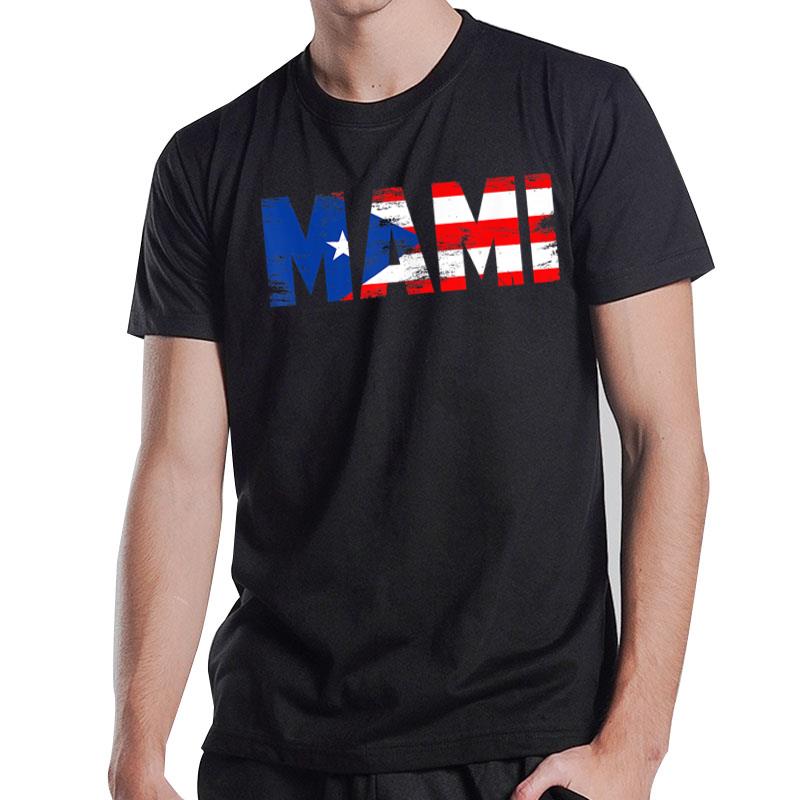 Mami Puerto Rico Flag Pride Mothers Day Puerto Rican T-Shirt