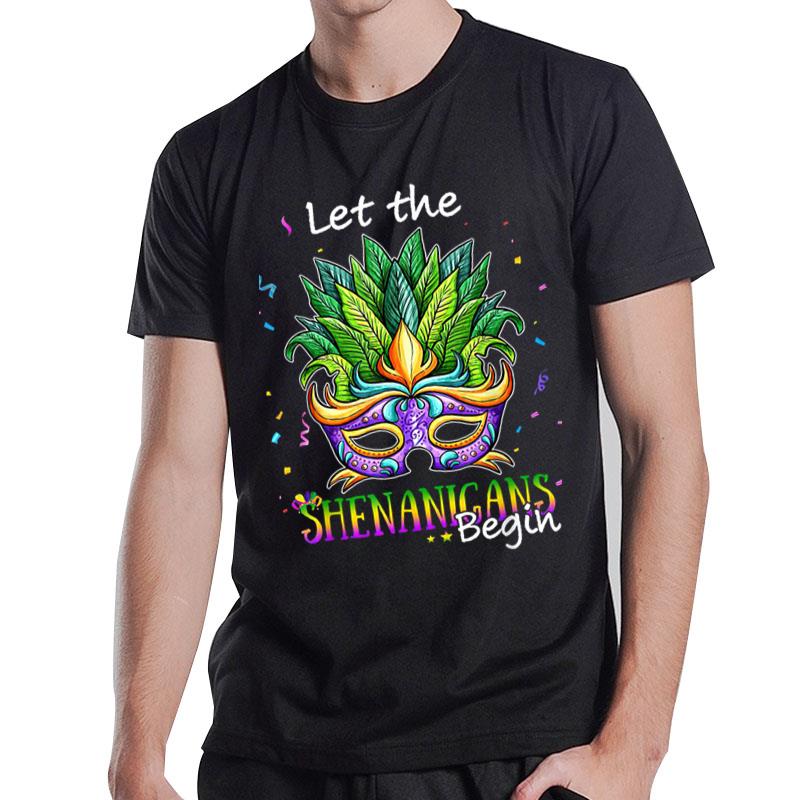 Mardi Gras Mask Costume Let The Shenanigans Begin Womens T-Shirt