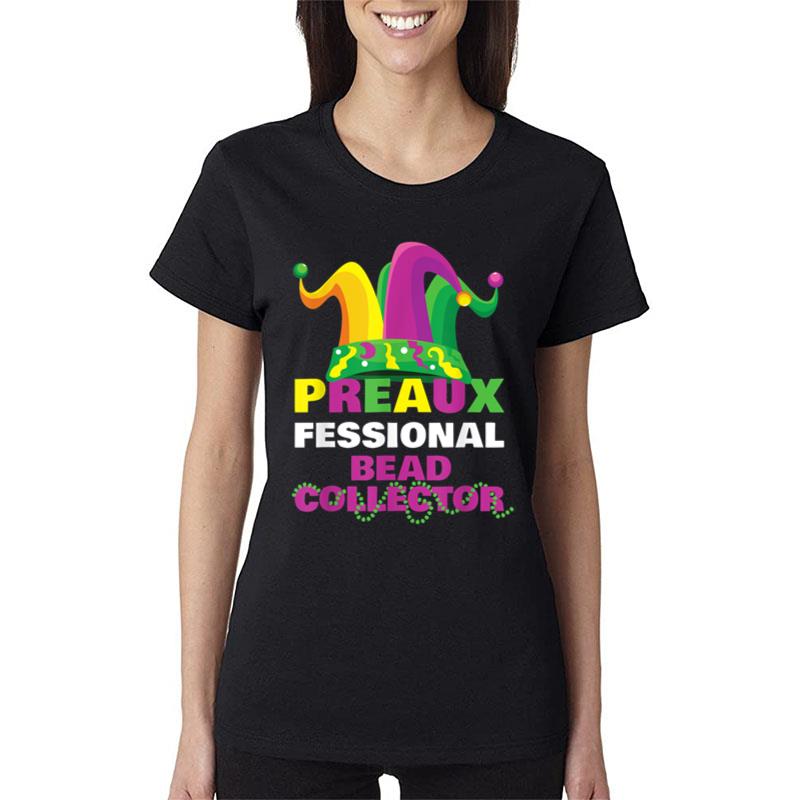 Mardi Gras Professional Bead Collector Funny Hat Party Wear Women T-Shirt