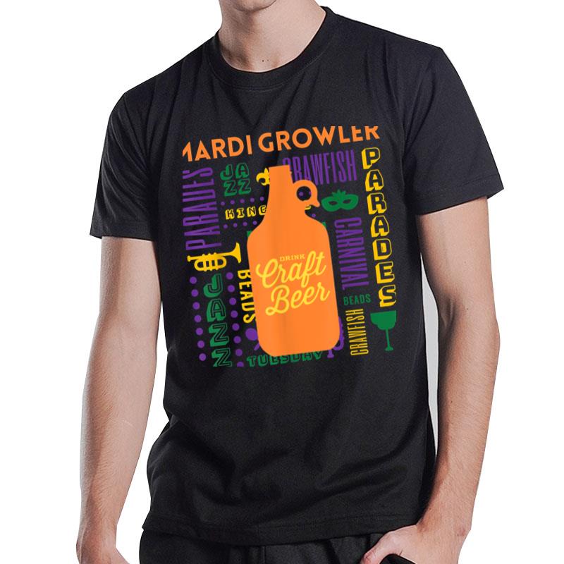 Mardi Growler Mardi Gras Beer Growler Celebration T-Shirt