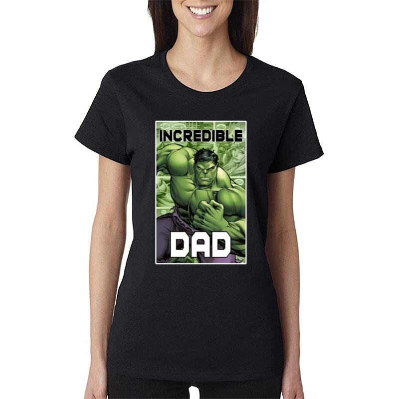 Marvel Hulk Father S Day Incredible Dad Women T-Shirt