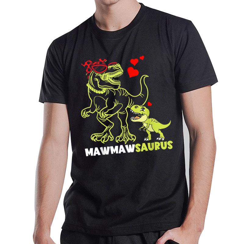 Mawmawsaurus Mawmaw Dinosaur T Rex Funny Mother's Day Gifts T-Shirt