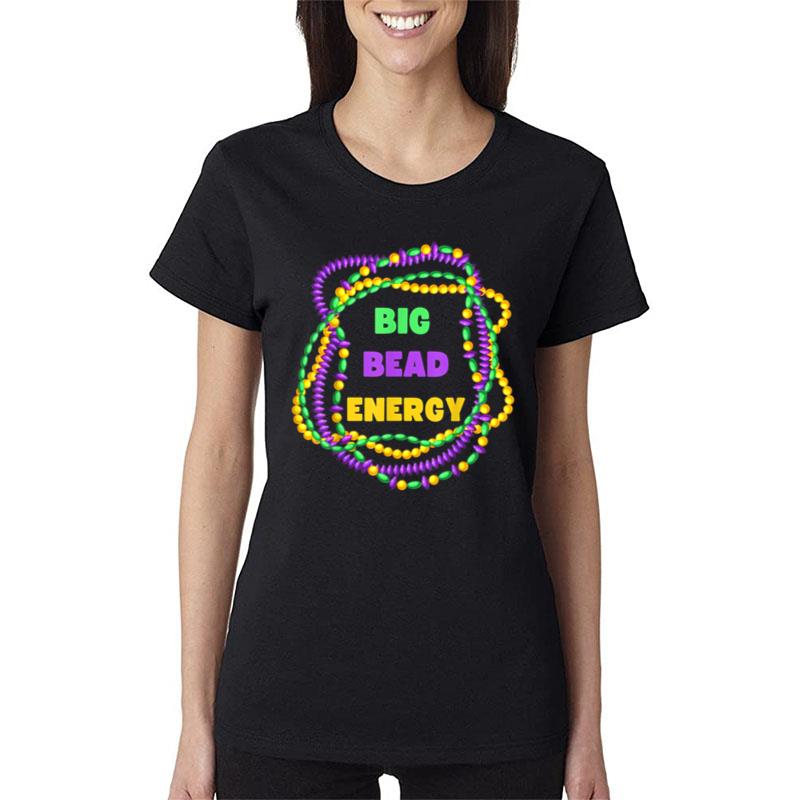 Mens Big Bead Energy Funny Mardi Gras 2023 Bead Crawfish Carnival Women T-Shirt