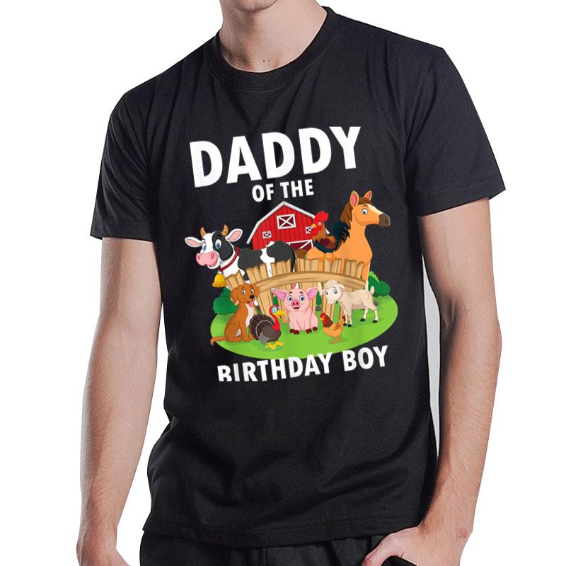 Mens Daddy Of The Birthday Boy Farm Animals Matching Farm Theme T-Shirt