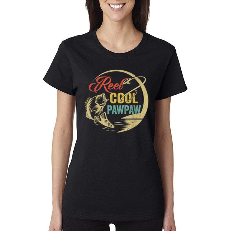 Mens Funny Reel Cool Pawpaw Love Fishing Women T-Shirt