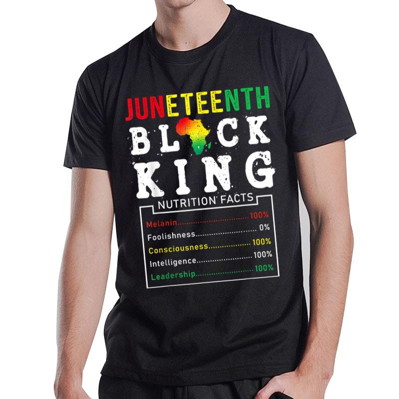 Mens Juneteenth Men Black King Nutritional Facts Freedom Day T-Shirt