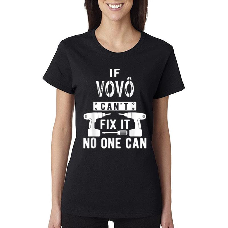 Mens Mens If Vov? Can'T Fix It No One Can Portuguese Brazilian Women T-Shirt