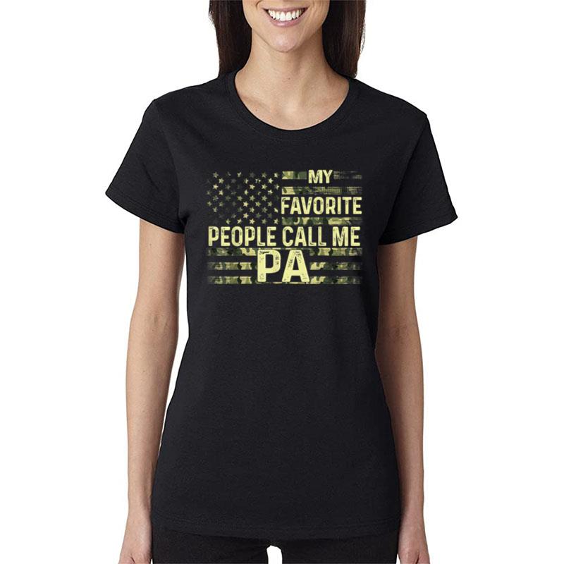 Mens My Favorite People Call Me Pa Usa Patriotic Father'S Day Women T-Shirt