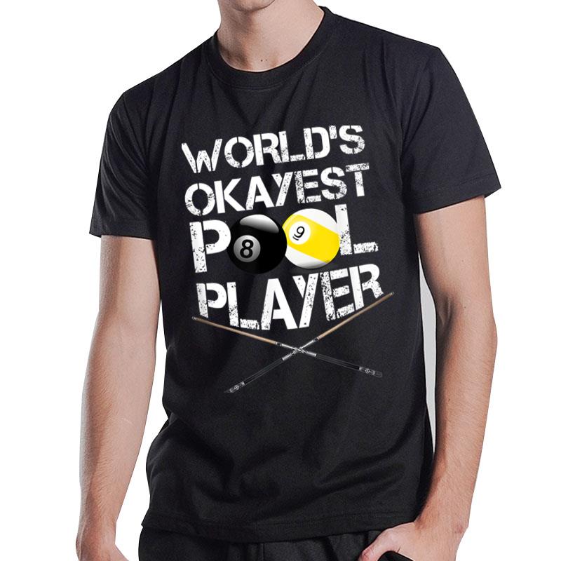 Mens World's Okayest Pool Player Funny Billiards T-Shirt