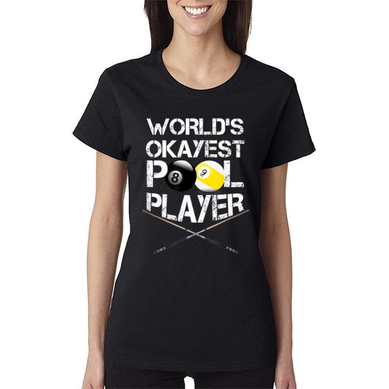 Mens World's Okayest Pool Player Funny Billiards Women T-Shirt