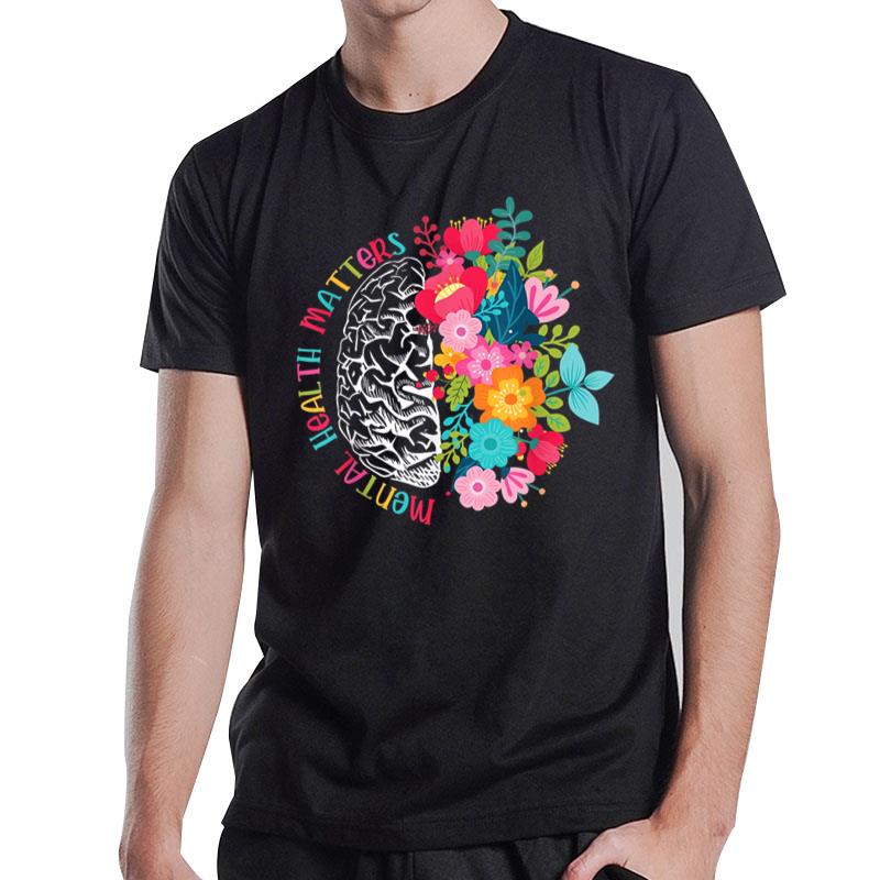 Mental Health Matters Brain Flower Awareness Kid Men Women T-Shirt