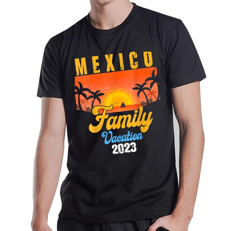 Mexico Family Trip 2023 Retro Reunion Cousin Crew Holiday T-Shirt