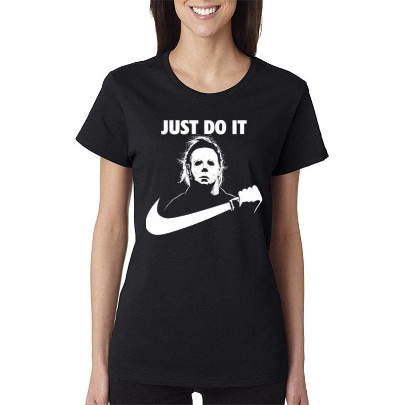 Michael Myers Nike Just Do It Women T-Shirt