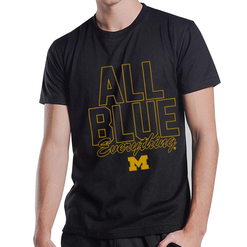 Michigan Football All Blue Everything T-Shirt