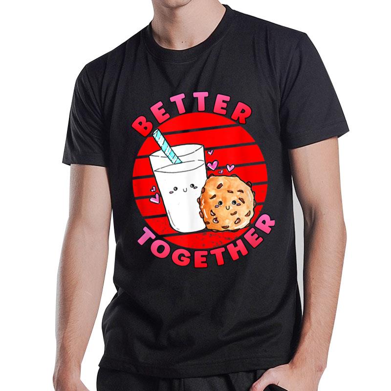 Milk And Cookies Shirt Matching Valentine Couple T-Shirt