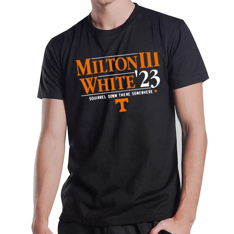 Milton IiI White '23 Squirrel Down There Somewhere T-Shirt