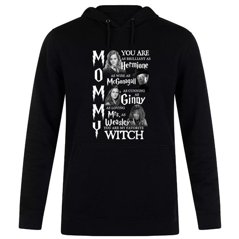 Mommy Harry Potter You Are My Favorite Witch Hoodie