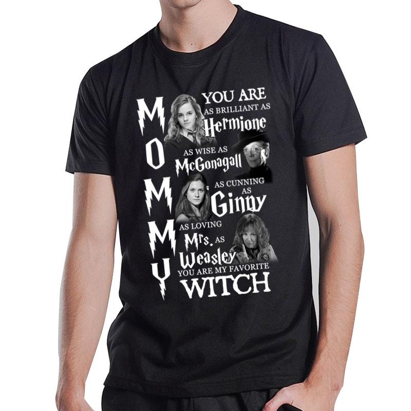 Mommy Harry Potter You Are My Favorite Witch T-Shirt