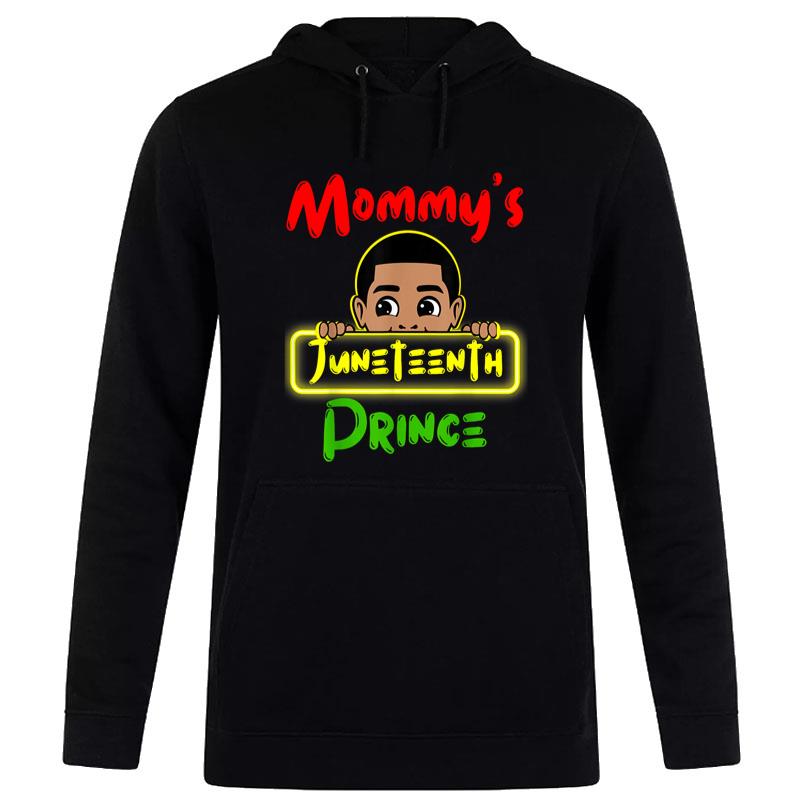 Mommy'S Juneteenth Prince Black Toddler Baby Funny Hoodie