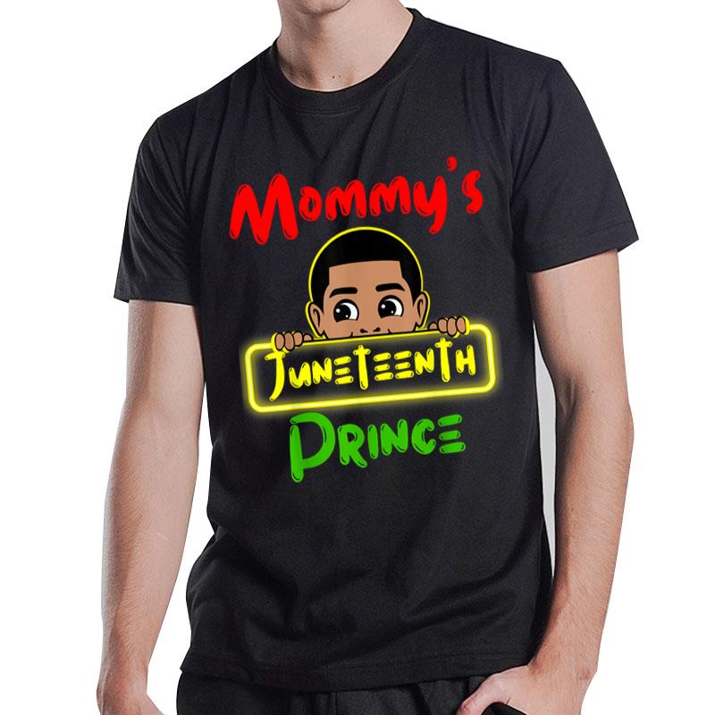 Mommy'S Juneteenth Prince Black Toddler Baby Funny T-Shirt