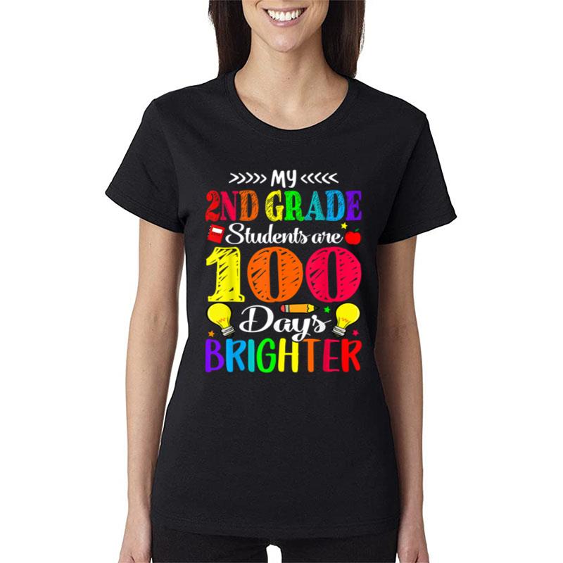 My 2Nd Grade Students Are 100 Days Brighter Women T-Shirt