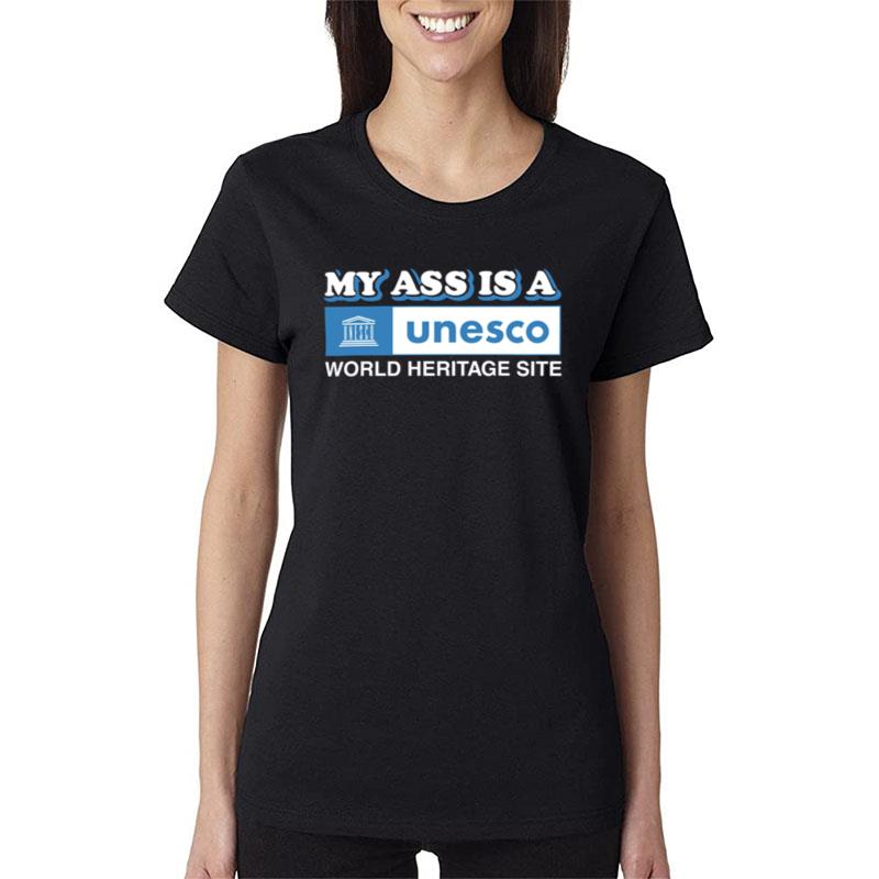 My Ass Is A World Heritage Site Baby Women T-Shirt