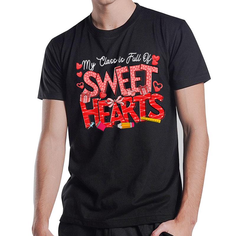 My Class Is Full Of Sweethearts Gnome Valentines Day Teacher T-Shirt