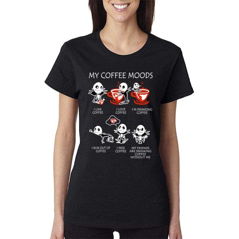 My Coffee Moods Jack Skellington Halloween Women T-Shirt