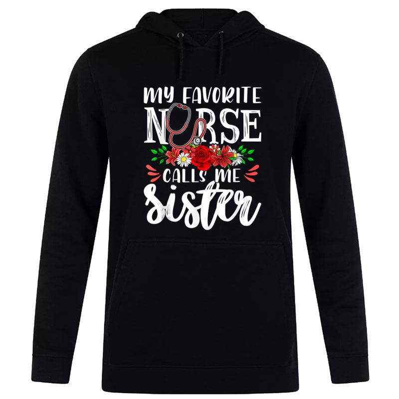 My Favorite Nurse Calls Me Sister Cute Nursing Mother's Day Women T-Shirt