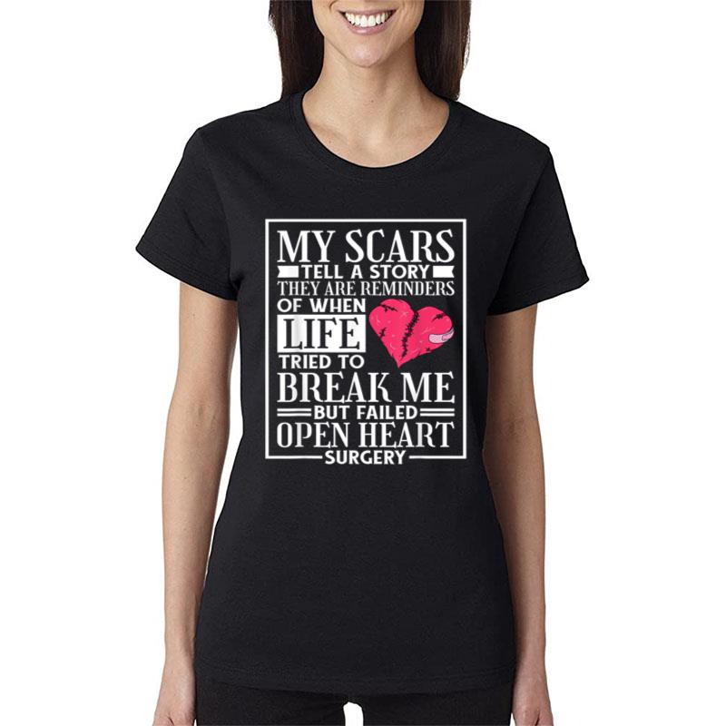 My Scars Tell A Story Open Heart Surgery And Bypass Women T-Shirt