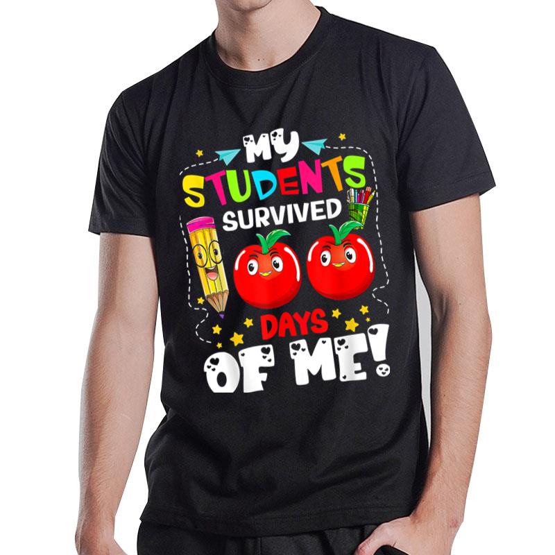 My Students Survived 100 Days Of Me School Teacher Students T-Shirt