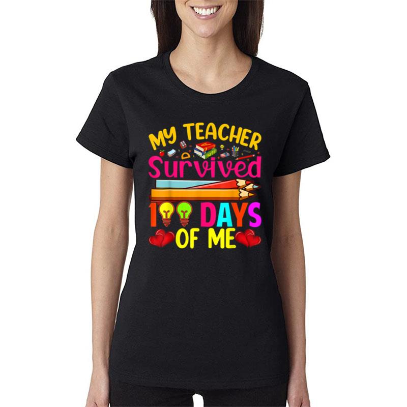 My Teacher Survived 100 Days Of Me Funny 100Th Day School Ver 1 Women T-Shirt