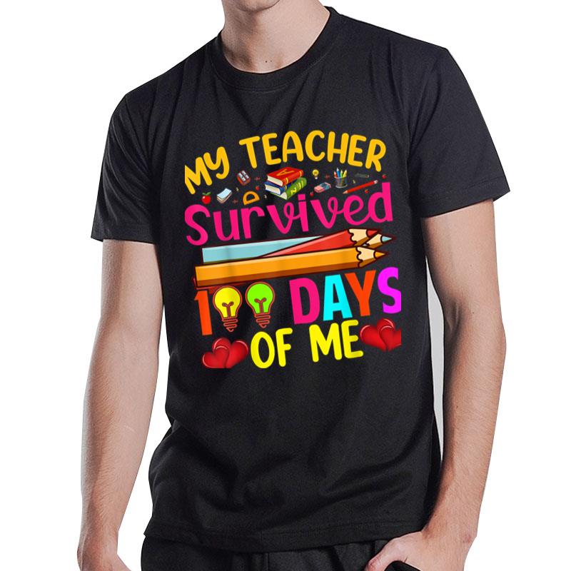 My Teacher Survived 100 Days Of Me Funny 100Th Day School T-Shirt