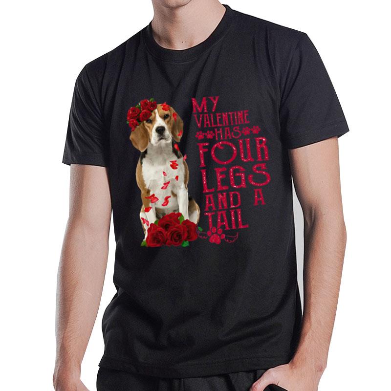 My Valentine Has Four Legs And A Tall Beagle T-Shirt